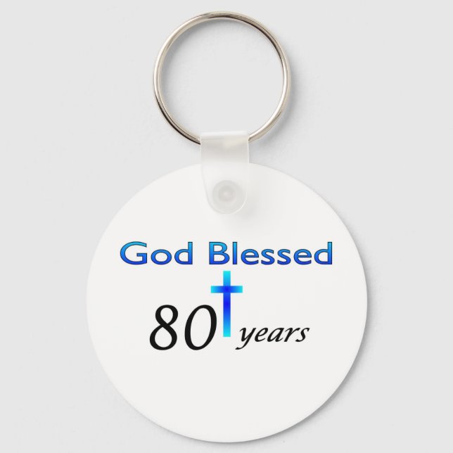 God Blessed 80 years birthday gift Key Ring (Front)