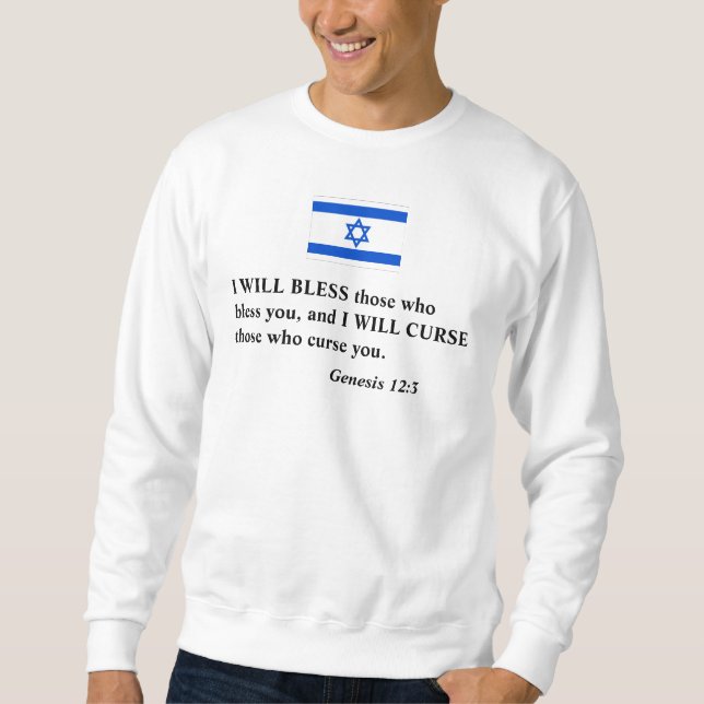 God blesses Israel Sweatshirt (Front)
