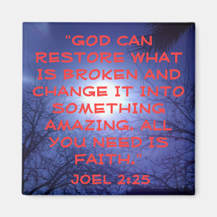 God can restore what is broken bible verse sunrise magnet