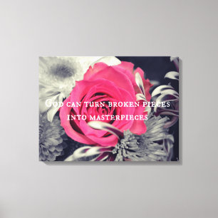 God can turn Broken Pieces into Masterpieces Canvas Print