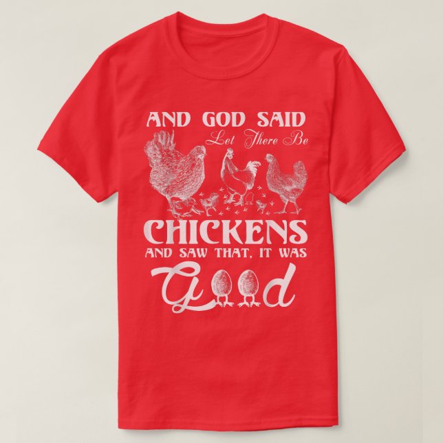 God Chicken and Me Funnyfor chicken lovers  T-Shirt (Design Front)