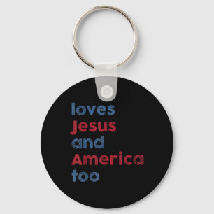 God Christian 4th Of July Loves Jesus And America Key Ring