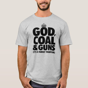 GOD, COAL & GUNS T-Shirt