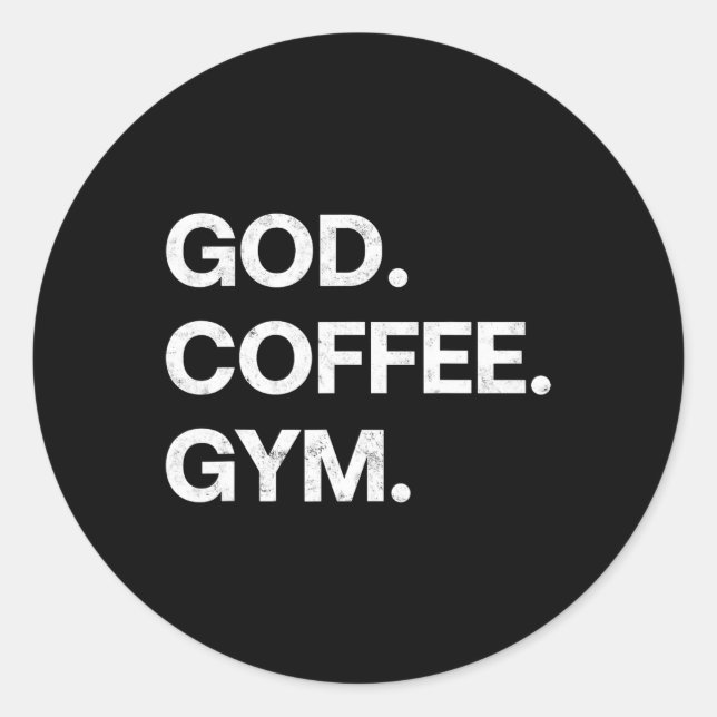 God Coffee Gym Funny Christian Workout Tee Jesus M Classic Round Sticker (Front)