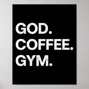 God Coffee Gym Funny Christian Workout Tee Jesus M Poster