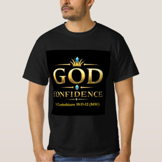 God Confidence - Faith Over Self T-Shirt