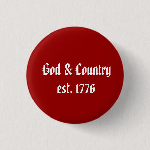 God & Country, est. 1776 3 Cm Round Badge