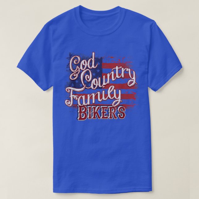 God Country Family Bikers Patriotic Motorcycle Rid T-Shirt (Design Front)