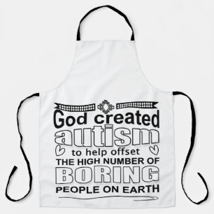 God created autism for a reason apron