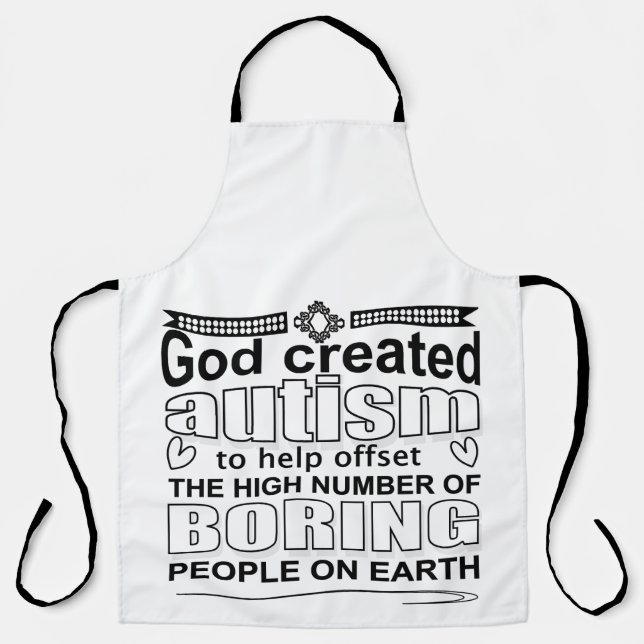God created autism for a reason apron (Front)