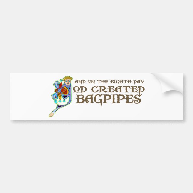 God Created Bagpipes Bumper Sticker (Front)