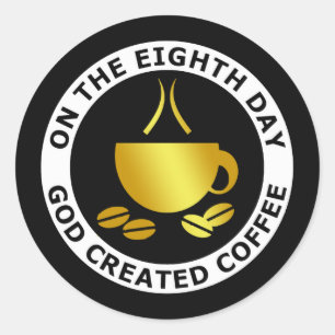 GOD CREATED COFFEE CLASSIC ROUND STICKER