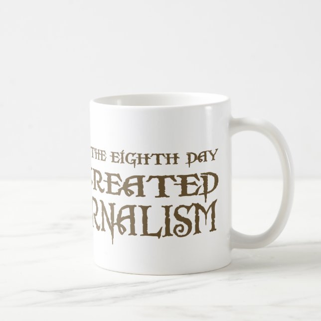 God Created Journalism Coffee Mug (Right)