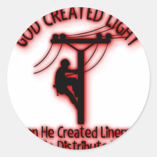 God Created Light - Funny Bible, Lineman Design Classic Round Sticker