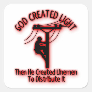 God Created Light - Funny Bible, Lineman Design Square Sticker