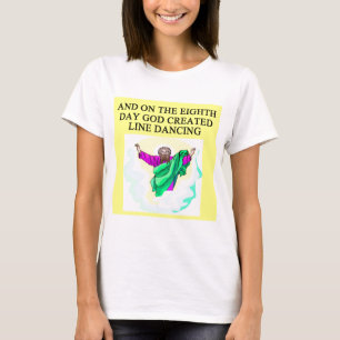 god created line dancing T-Shirt