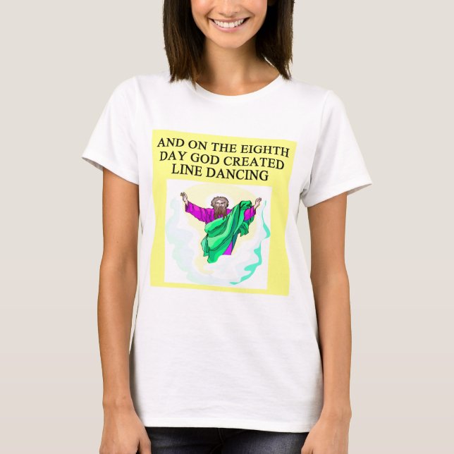 god created line dancing T-Shirt (Front)
