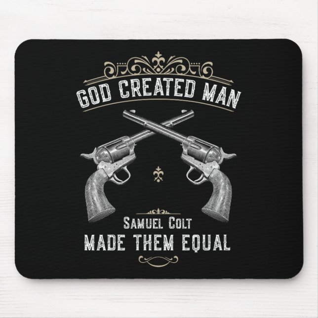 God Created Man Samuel Colt Made Them Equal 1  Mouse Mat (Front)