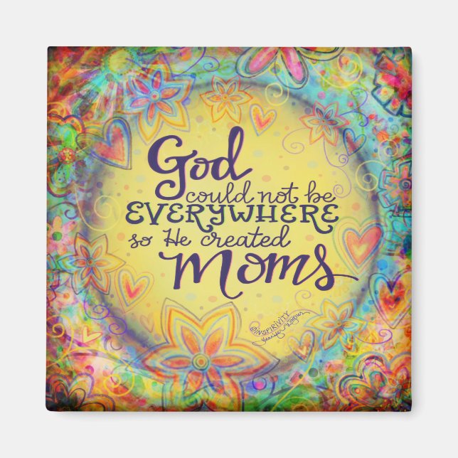 God Created Moms Pretty Floral Mother’s Day Magnet (Front)