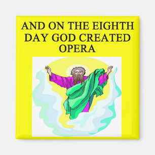 god created opera magnet
