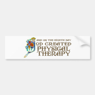 God Created Physical Therapy Bumper Sticker