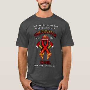 God Created the Firefighter T-Shirt
