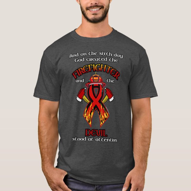 God Created the Firefighter T-Shirt (Front)