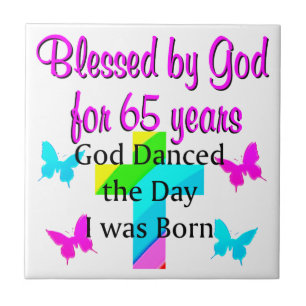 GOD DANCED THE DAY THIS 65TH BIRTHDAY DESIGN TILE