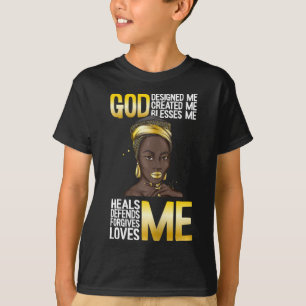 God Designed Me Black History Month Blm Melanin Ch T-Shirt