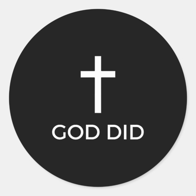 God Did Christian Faith Testimony Blessing Miracle Classic Round Sticker (Front)