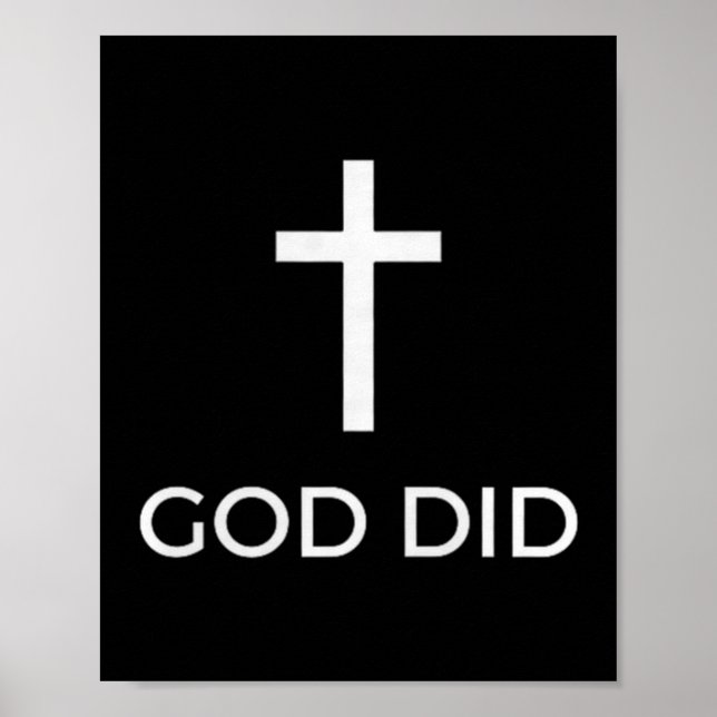 God Did Christian Faith Testimony Blessing Miracle Poster (Front)