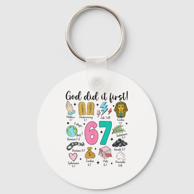 God Did It First 67 Six Seven Meme Jesus Christ Bi Key Ring (Front)