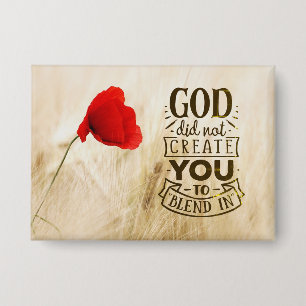 God did not Create You to Blend In Christian Quote