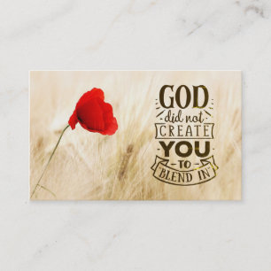 God did not Create You to Blend In Christian Quote Business Card
