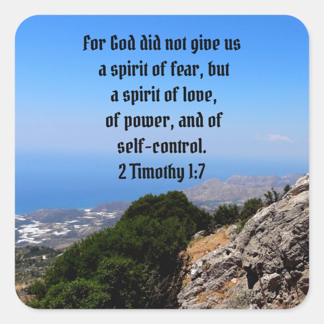 God Does Not Want Us Fearful 2 Timothy 1:7 Bible  Square Sticker (Front)