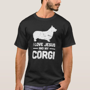 God Dogs I Love Jesus And My Corgi T-Shirt