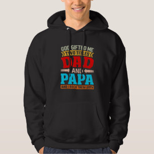God Ed Me Two Titles Dad And Papa Fathers Day Hoodie
