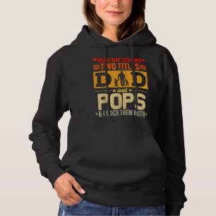 God Ed Me Two Titles Dad And Pops Father's Day Hoodie
