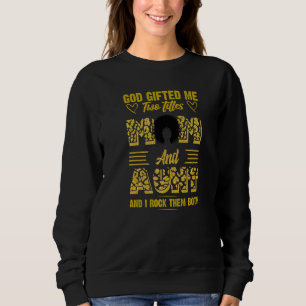 God Ed Me Two Titles Mum And Aunt Leopard Mother's Sweatshirt
