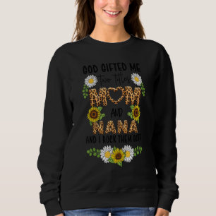 God Ed Me Two Titles Mum And Nana Women Grandma 2 Sweatshirt