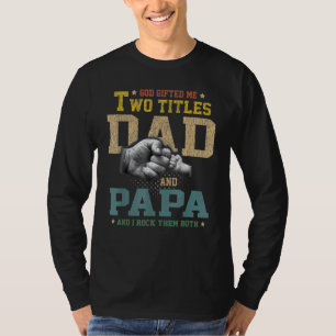 God Ed Me Two Titles Mum And Papa Vintage T-Shirt