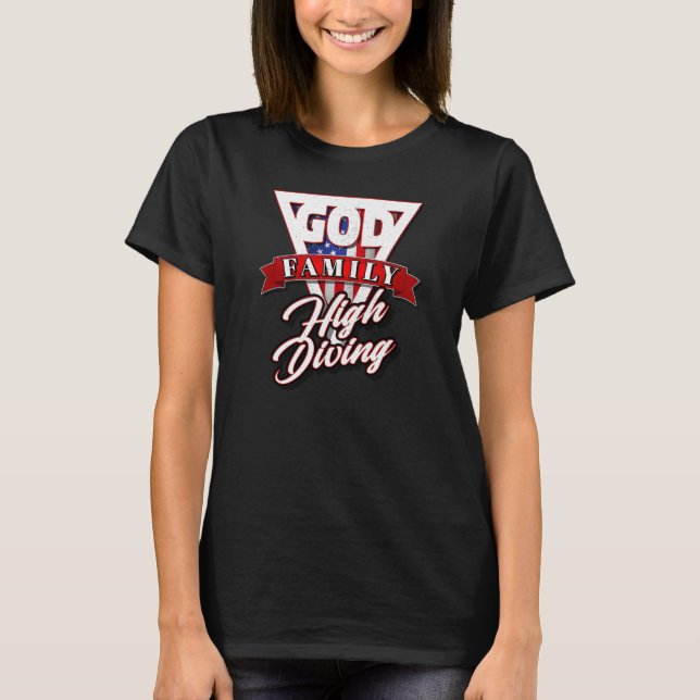 God Family and High Diving T-Shirt (Front)