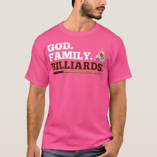 God Family Billiards Pool Player Design T-Shirt