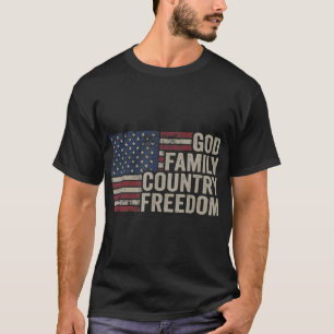 God Family Country Freedom 4th July USA Flag Chri T-Shirt