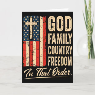 God Family Country Freedom In That Order Usa Flag  Card