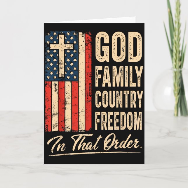 God Family Country Freedom In That Order Usa Flag  Card (Front)