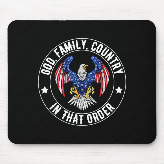 God Family Country In That Order Christian Patriot Mouse Mat (Front)