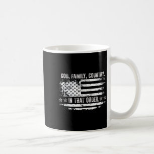 God Family Country Patriotic Faith Pride Usa For S Coffee Mug