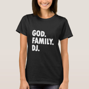 God Family Dj-Novelty Faith T-Shirt