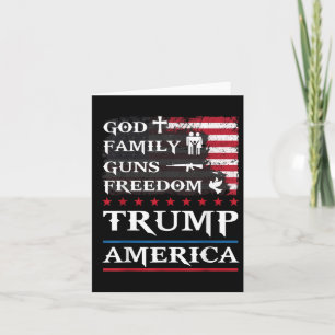 God Family Guns & Freedom Trump America Suppor Card